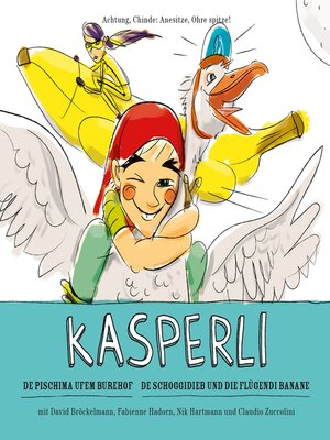 cover image of Kasperli, De Pischima ufem Burehof / De Schoggidieb und die flügendi Banane